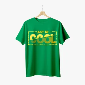 Just be Cool - Polycotton Round Neck Graphic T-Shirt for Men
