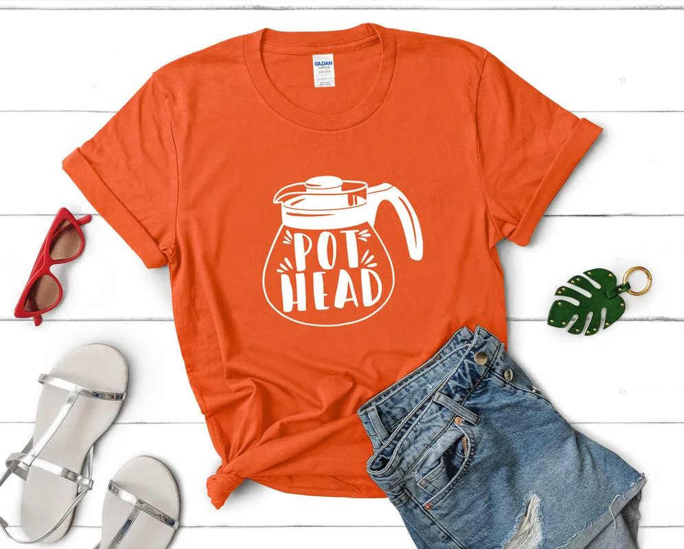 Pot Head Woman T Shirt.