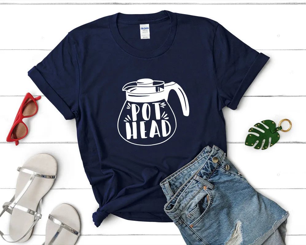Pot Head Woman T Shirt.