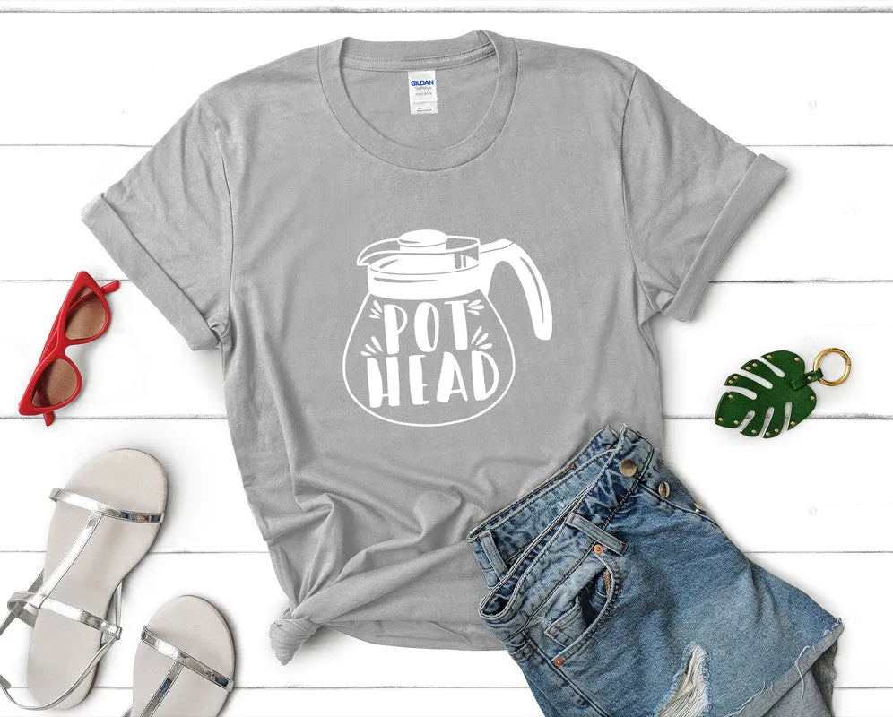 Pot Head Woman T Shirt.