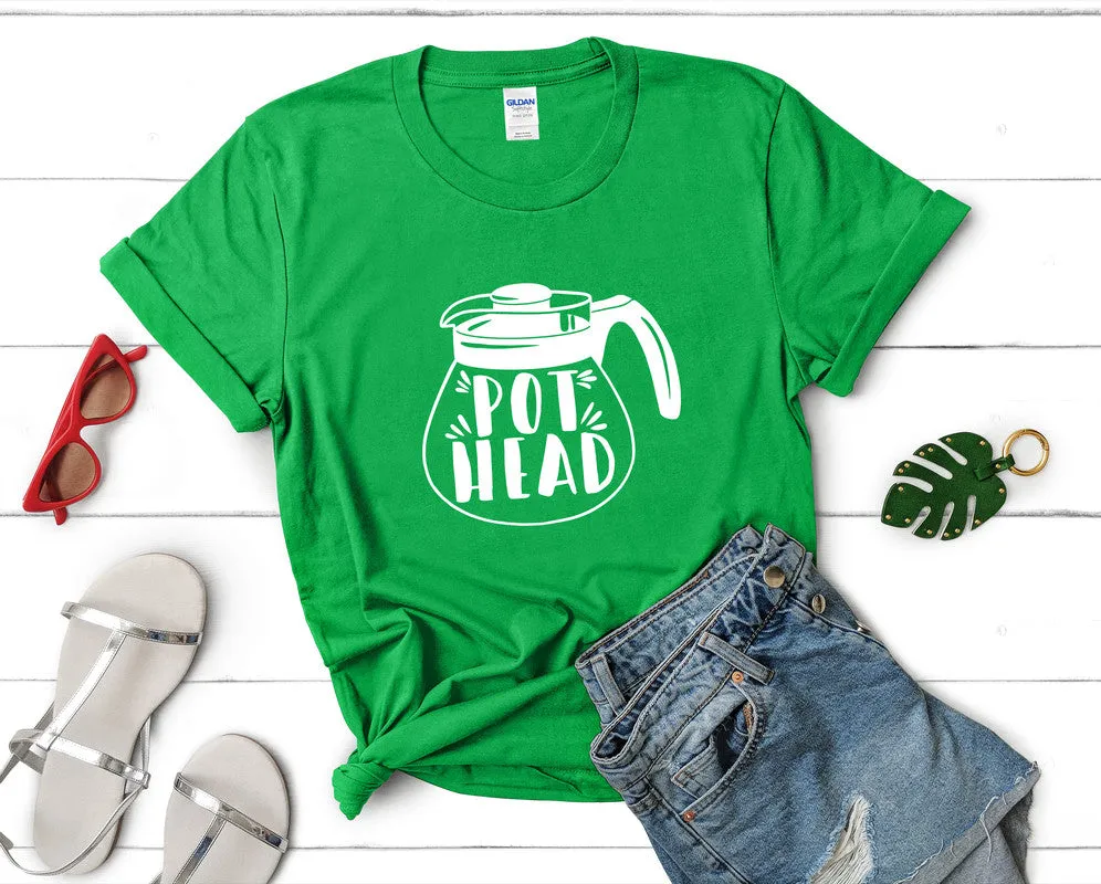Pot Head Woman T Shirt.