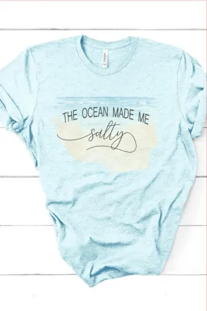 The Ocean Made Me Salty Graphic Tee